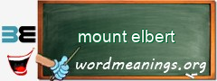 WordMeaning blackboard for mount elbert